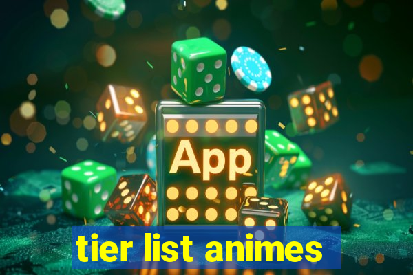 tier list animes